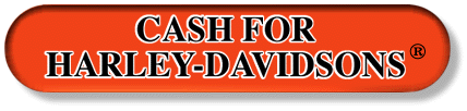 Cash For Harley-Davidsons